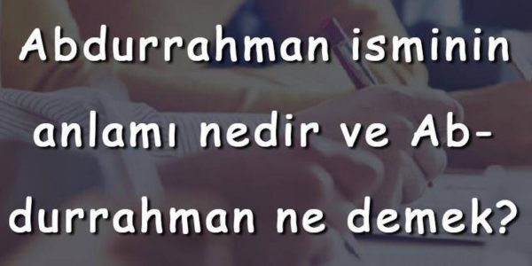 İsim Abdurahman