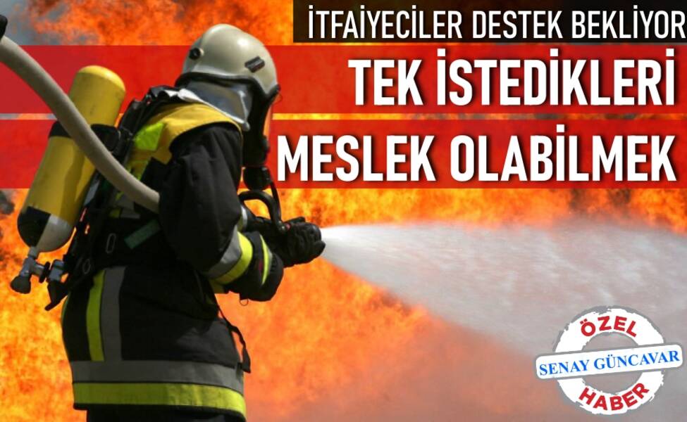İtfaiye memurluğu mesleği hakkında her şey