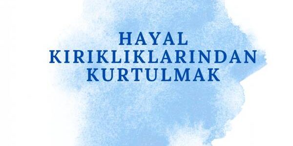 Bir erkekte hayal kırıklığı hakkında her şey