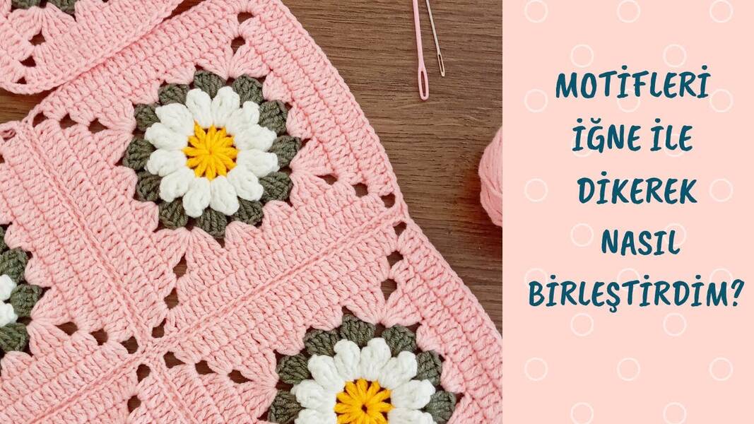 Patchwork tarzında iğnelerle örgü