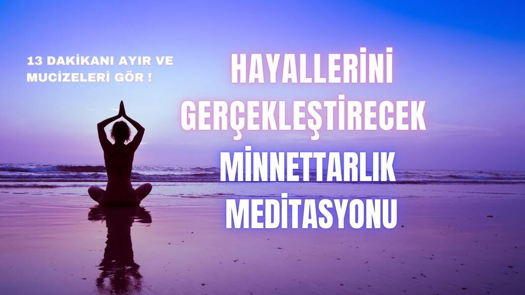 Minnettarlık Meditasyonu