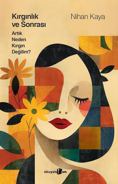 Kırgın kadın: erkeklere yönelik kızgınlığın nedenleri