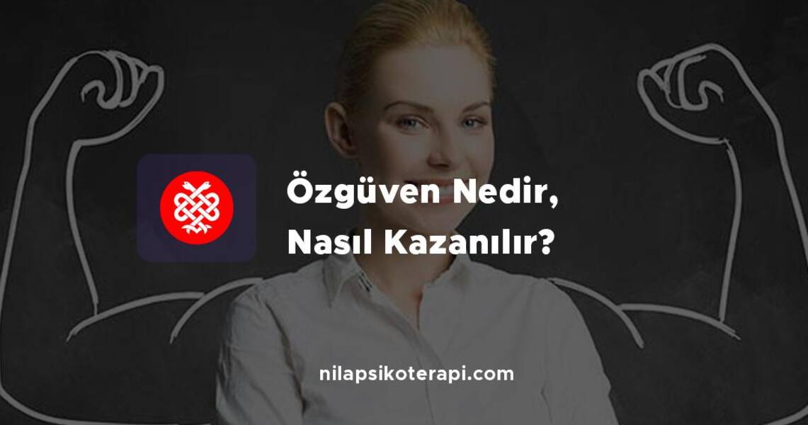 Öz yeterlilik: nedir ve kendinizde nasıl geliştirebilirsiniz??